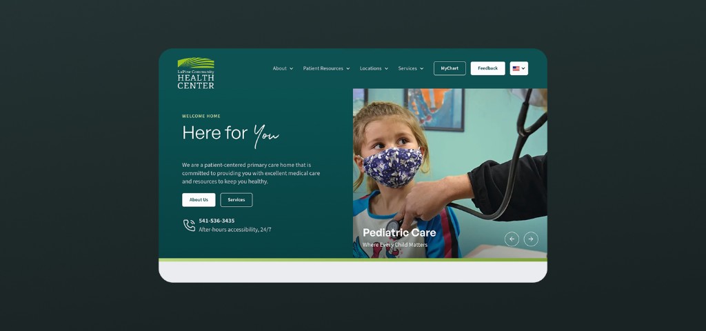 La Pine Community Health Center homepage, with Here for You and a pediatric care photo